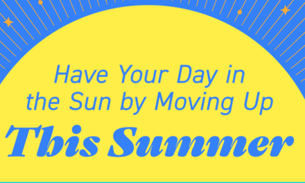 Have Your Day in the Sun by Moving Up This Summer